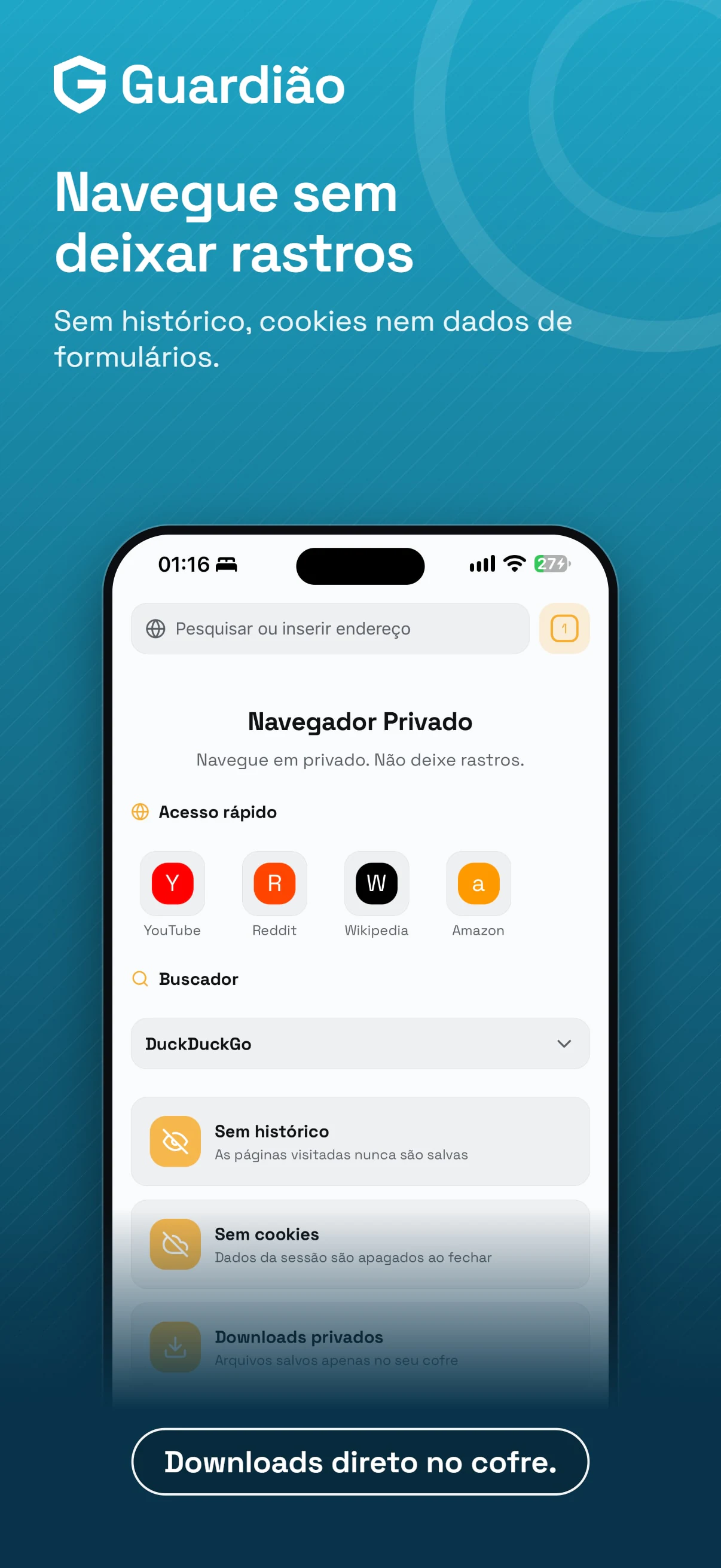 Navegador privado do Guardião sem histórico, cookies nem dados de formulário