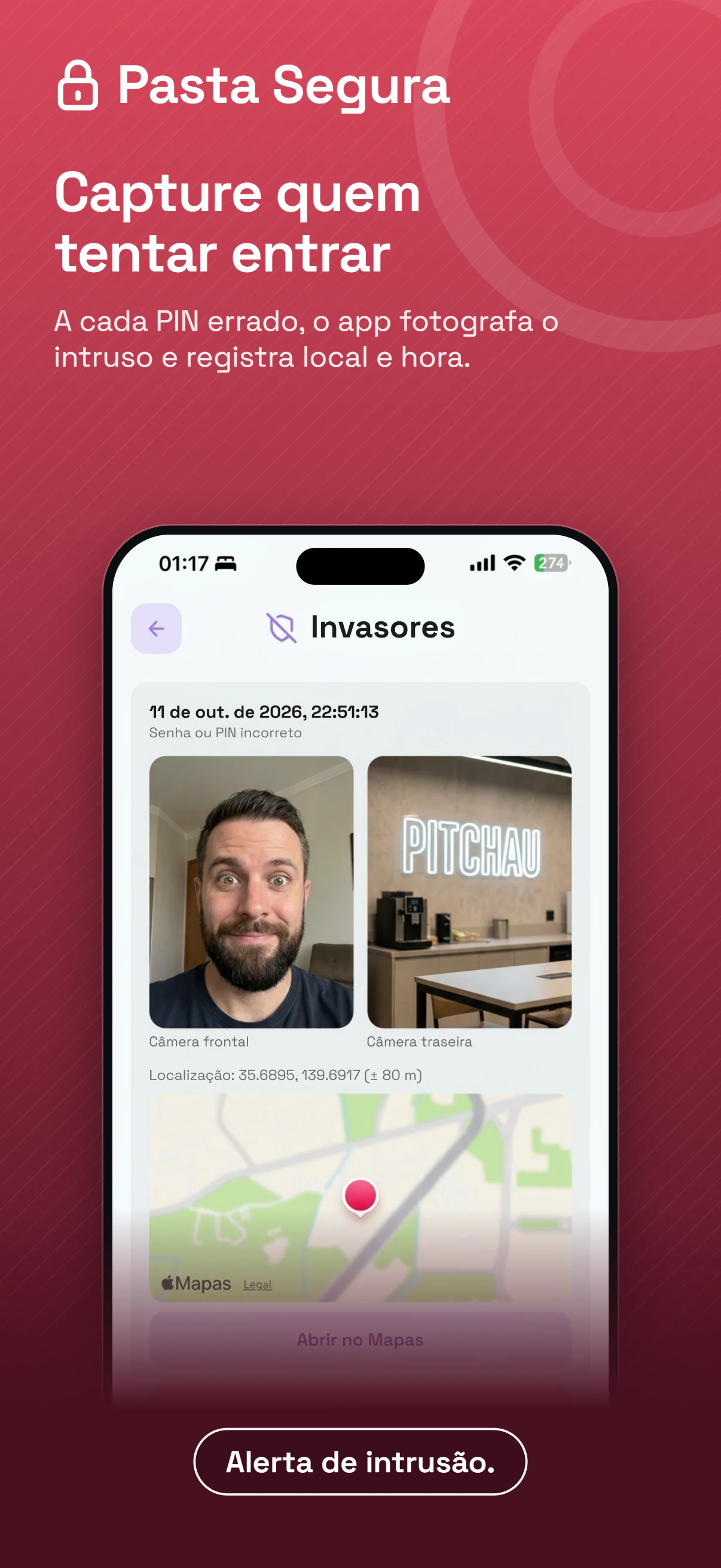 Capture quem tentar entrar: foto do intruso, data e local no mapa